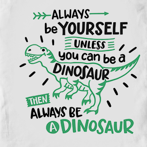 Be Yourself Dino Tee